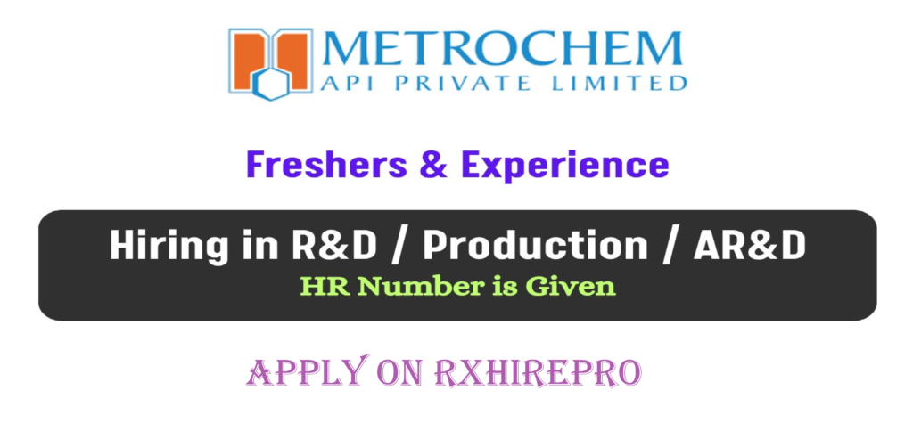 metrochem hiring fresher & experience