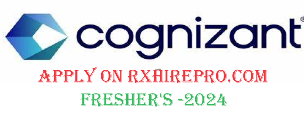 Cognizant Urgent Hiring for [Freshers-2024]