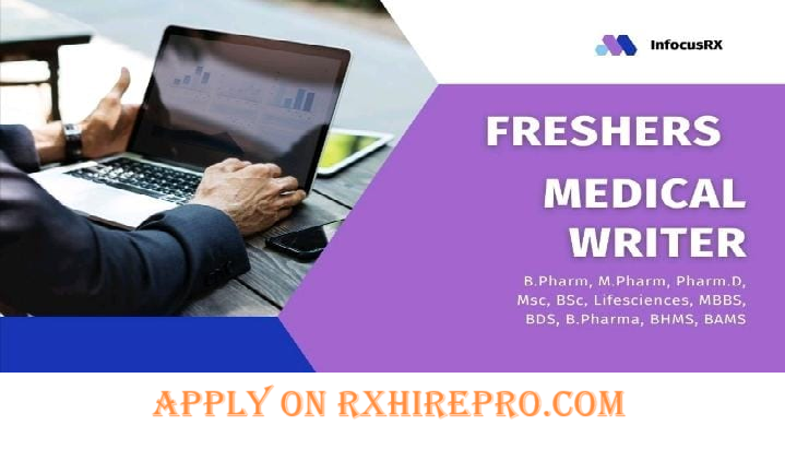 Freshers | Medical Writer Needed In InfocusRX-2024